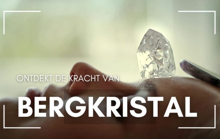 Ontdek de kracht van bergkristal